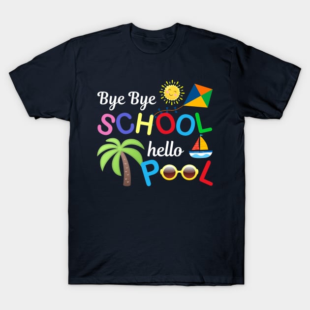 Bye bye school hello pool carton T-Shirt by TeeAMS